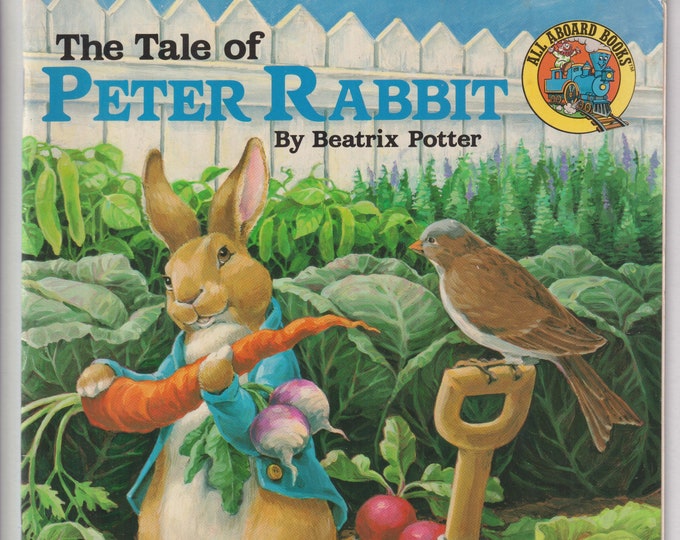 The Tale of Peter Rabbit by Beatrix Potter (Peter Rabbit Series) (All Aboard Books) (Paperback: Children's Picture Book) 1991