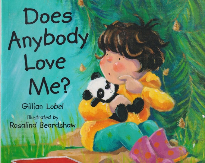 Does Anybody Love Me? by Gillian Lobel (Trade Paperback: Juvenile Fiction, Ages 4-8)