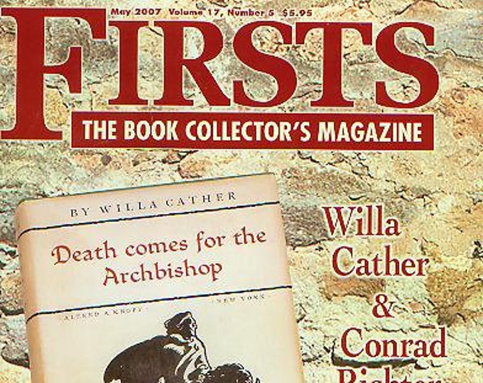 Firsts May 2007  Collecting Willa Cather, Conrad Richter  (Magazine: Book Collecting,  Collectibles)