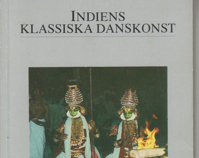 Indiens Klassiska Danskonst  av Lilavati (India's Classical Dance Art by Lilavati)  (Paperback:  Indian Dance, Swedish Language)