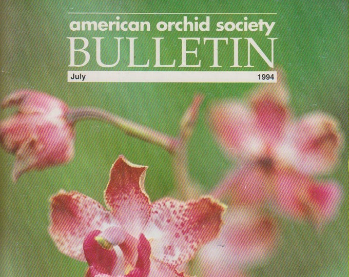 American Orchid Society Bulletin July 1994 (Softcover: Orchids)