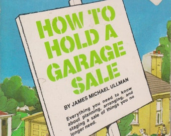 How to Hold a Garage Sale by James Michael Ullman (Paperback:  Garage Sale)