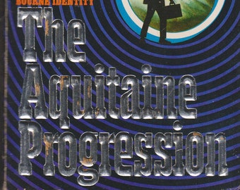 The Aquitaine Progression by Robert Ludlum  (Paperback, Suspense) 1985