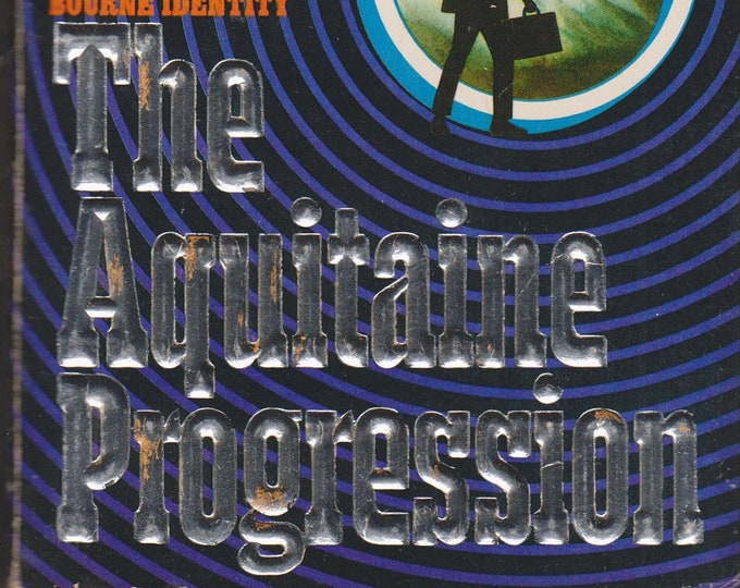 The Aquitaine Progression by Robert Ludlum  (Paperback, Suspense) 1985