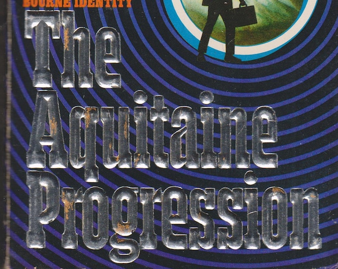 The Aquitaine Progression by Robert Ludlum  (Paperback, Suspense) 1985