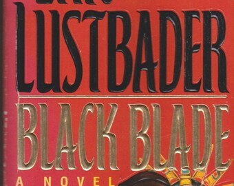 Black Blade by Eric Lustbader (Paperback: Espionage, Suspense) 1994