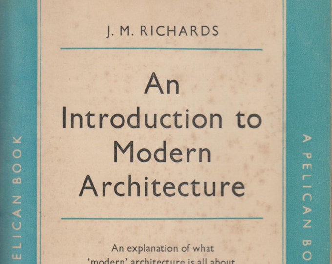 An Introduction to Modern Architecture by J M Richards (Paperback, Architecture)  1956