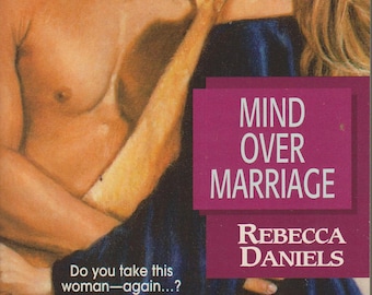 Mind Over Marriage by Rebecca Daniels (Paperback: Romance) 1997