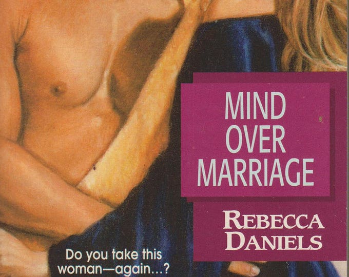 Mind Over Marriage by Rebecca Daniels (Paperback: Romance) 1997