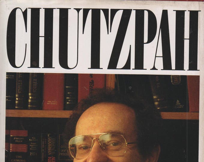 Chutzpah by Alan M Dershowitz (Hardcover: Judaism, Belief, Biography) 1991