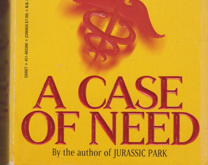 A Case of Need  by Michael Crichton (Paperback, Medical Drama) 1989