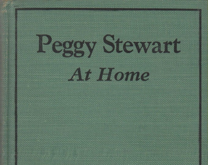 Peggy Stewart at Home by Gabrielle E Jackson (Hardcover, Young Adult Chapter Book) (c) 1920