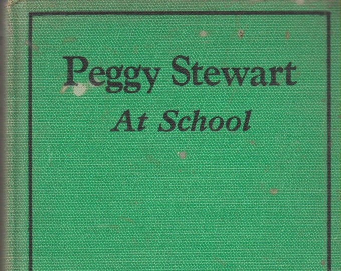 Peggy Stewart at School  by Gabrielle E Jackson (Hardcover, Young Adult) (c) 1918