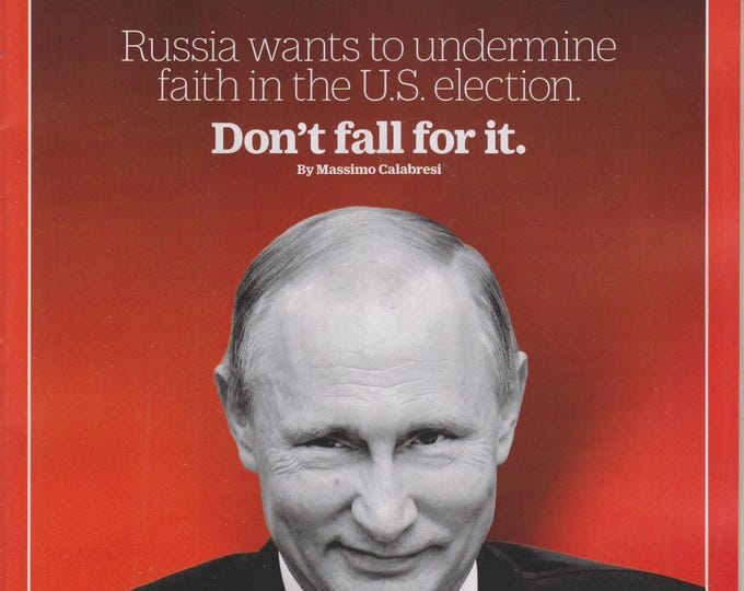 Time October 10, 2016 Russia Wants to Undermine Faith In the US Election. (Magazine: News, Politics,  Current Events)