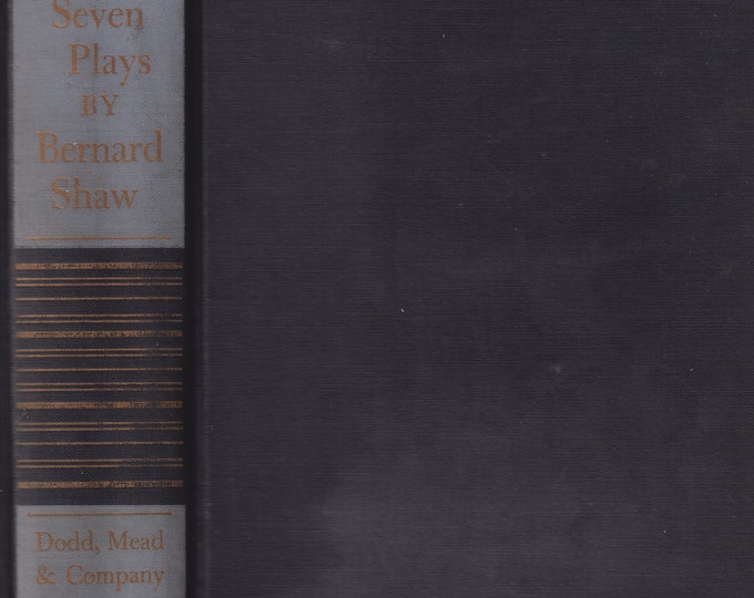 Seven Plays by Bernard Shaw  (Hardcover: Theatre, Plays)  1951 Edition