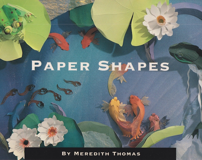 Paper Shapes by Meredith Thomas  (Paperback: Chlidren's Educational, Crafts) 1994