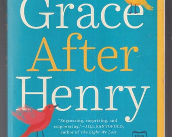 Grace After Henry by Eithne Shortall  (Trade Paperback: Fiction) 2019