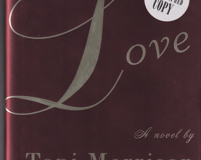 Love by Toni Morrison Autographed Copy (Hardcover: Historical  Fiction) 2003 First Edition