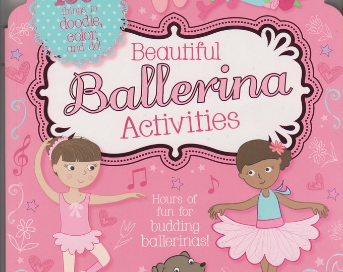 Beautiful Ballerina Activities - Hours of fun for budding ballerinas! (Softcover: Children's, Activity Books) 2013