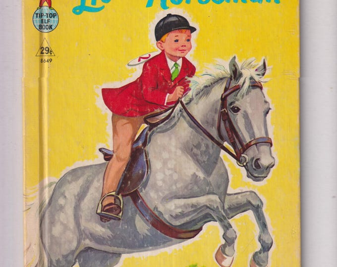 Little Horseman Rand McNally  Tip Top Elf Book #8649 (Hardcover: Children's Picture Book) 1961