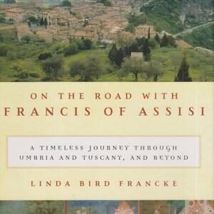 On the Road with Francis of Assisi: A Travelogue (Hardcover)