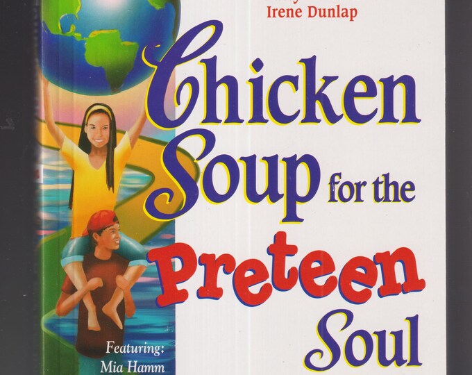 Chicken Soup For the Preteen Soul  (Paperback:  Self-Help, Preteen, Ages 9-13) 2000