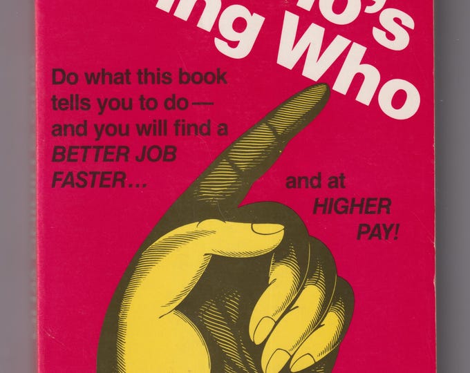 Who's Hiring Who by Richard Lathrop (Trade Paperback: Career, Job Search) 1977