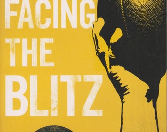 Facing the Blitz by Jeff Kemp (Trade Paperback: Christian Living, Inspirational) 2016