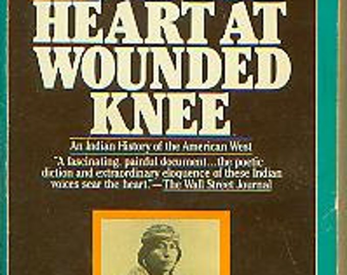 Bury My Heart at Wounded Knee by Dee Brown  (Vintage Paperback: Nonfiction, History)