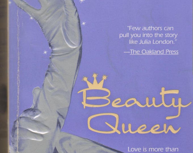 Beauty Queen by Julia London ( Paperback: Contemporary Romance) 2004