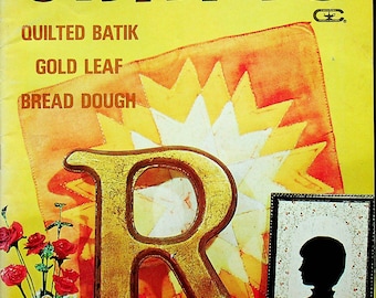 Creative Crafts  April 1976 Quilted Batik; Gold Leaf; Bread Dough; Learn to Make Indian Jewelry (Vintage Magazine: Craft Instructions) 1976