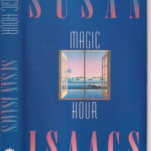Magic Hour by Susan Isaacs (Hardcover: Mystery,  Fiction) 1991