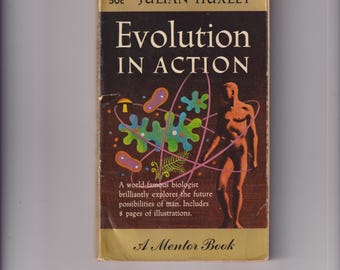Evolution in Action by Julian Huxley (Paperback: Science ) 1957