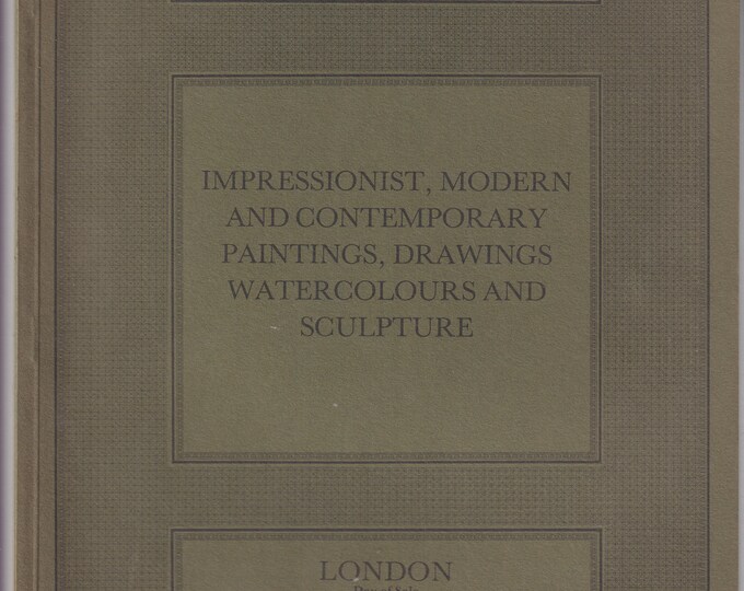 Sotheby's Impressionist, Modern and Contemporary Paintings, Drawings, Watercolours, and Scupltures London Febuary 13, 1985 (Trade Paperback_