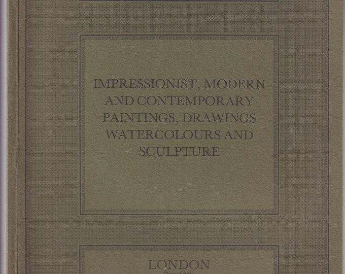 Sotheby's Impressionist, Modern and Contemporary Paintings, Drawings, Watercolours, and Scupltures London Febuary 13, 1985 (Trade Paperback_