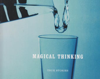 Magical Thinking by Augusten Burroughs (Paperback: True Stories) 2004