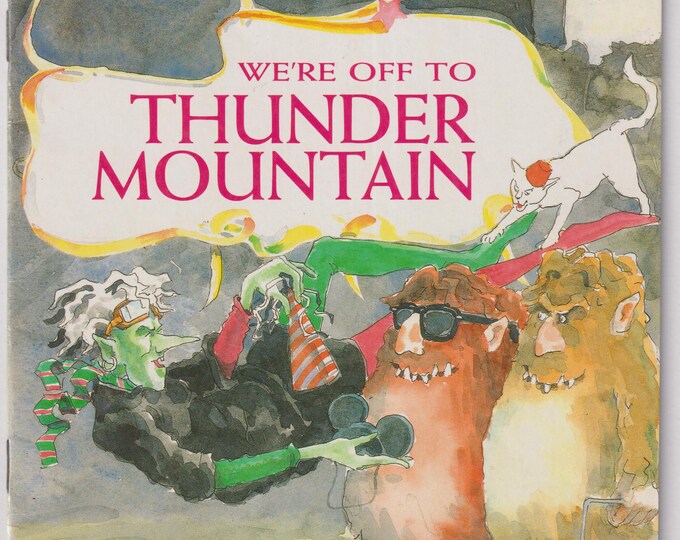 We're Off To Thunder Mountain  (Softcover: Children's Picture Book, Ages 5-8) 1987