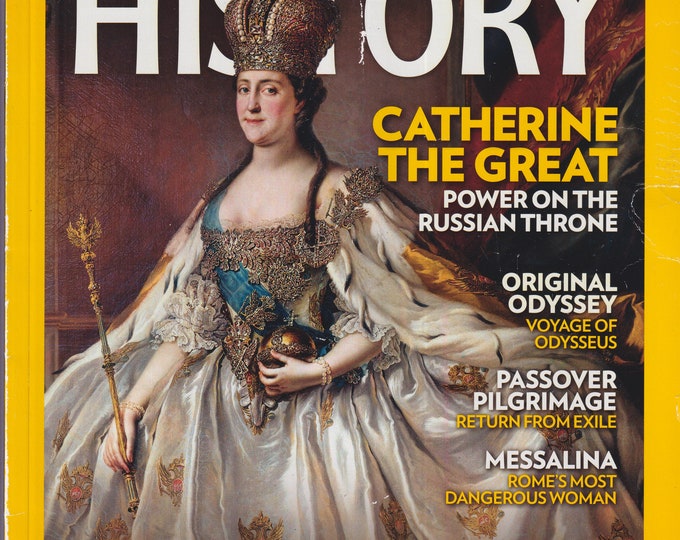 National Geographic History March April 2023 Catherine The Great, Voyage of Odysseus, Passover Pilgrimage (Magazine: History)