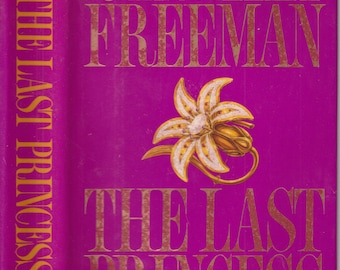 The Last Princess by Cynthia Freeman (Hardcover: Romance, Fiction) 1988