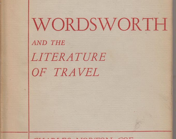 Wordsworth and the Literature of Travel by Charles Norton Coe (Hardcover: Poetry,  Travel, Educational) 1953