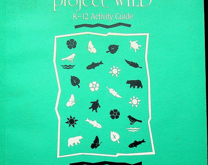 Project Wild K-12 Activity Guide (Softcover: Educational, Nature)  1997