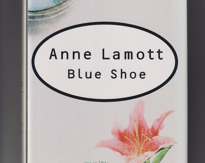 Blue Shoe by Anne Lamott (Hardcover: Fiction) 2002