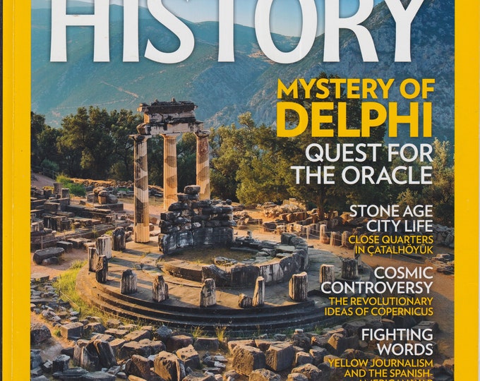 National Geographic History March April 2019 Mystery of Delphi, Catalhoyuk, Copernicus, Yellow Journalism (Magazine: History)