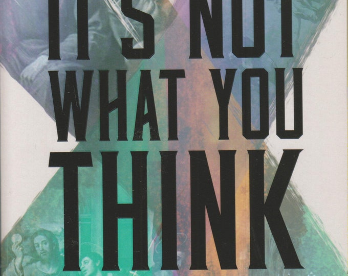 It's Not What You Think  Why Christianity Is about So Much More Than Going to Heaven When You Die  (Paperback: Christian Living)