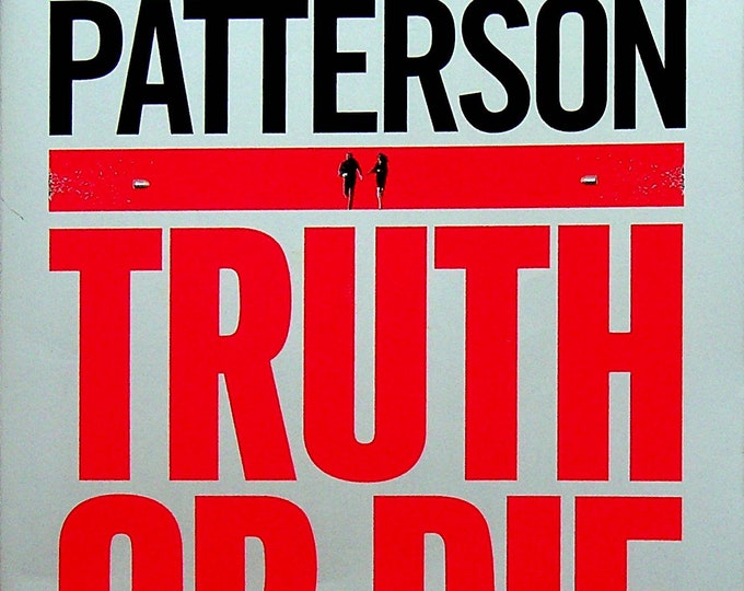 Truth or Die by James Patterson (Trade Paperback: Fiction) 2016FE