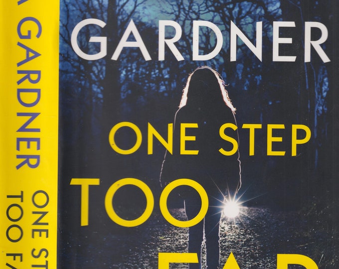 One Step Too Far by Lisa Gardner (Hardcover:  Thriller, Mystery Frankie Elkin)  2022 FE