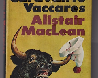 Caravan to Vaccares by Alistair MacLean (Hardcover: Thriller, Suspense) 1970