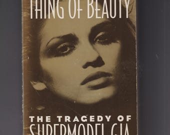 Thing of Beauty - The Tragedy of Supermodel Gia Carangi (Paperback: Biography) 1994