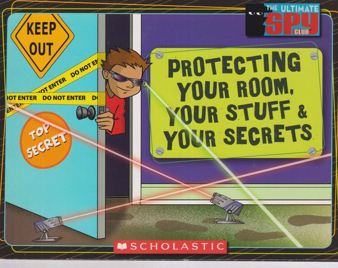Protecting Your Room, Your Stuff & Your Secrets (Paperback: Children's Chapter Book, Ages  6-9)  2006