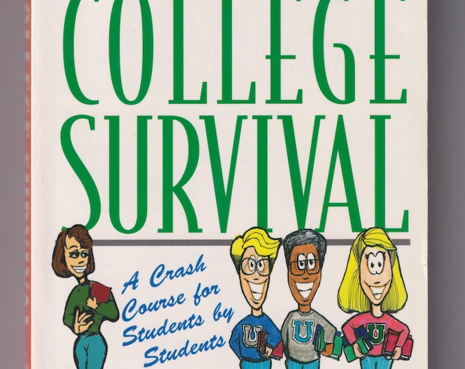 College Survival  by Greg Gottesman and Friends (Trade Paperback: Education, Guidance) 1996